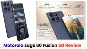 Motorola Edge 60 Fusion 5G Review – Display, Camera, Battery